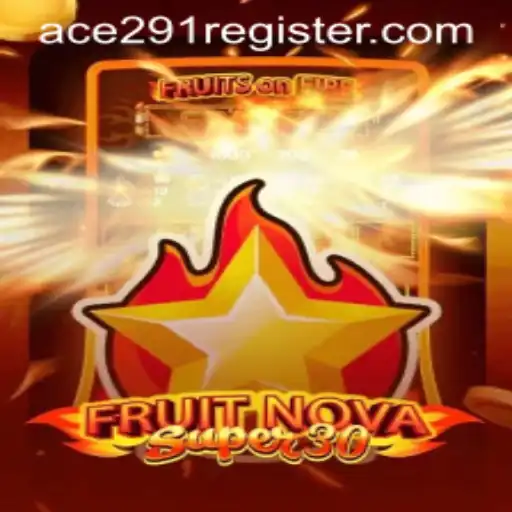 A Comprehensive Guide to FruitrNovaSupe30: Ace Your Game with 'Ace291'